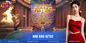 Kho Báu Aztec - Tái Hiện Hành Trình Săn Vàng Huyền Thoại