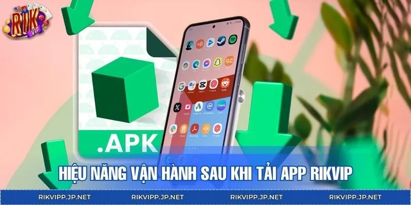 Hiệu năng vận hành của app được đánh giá cao