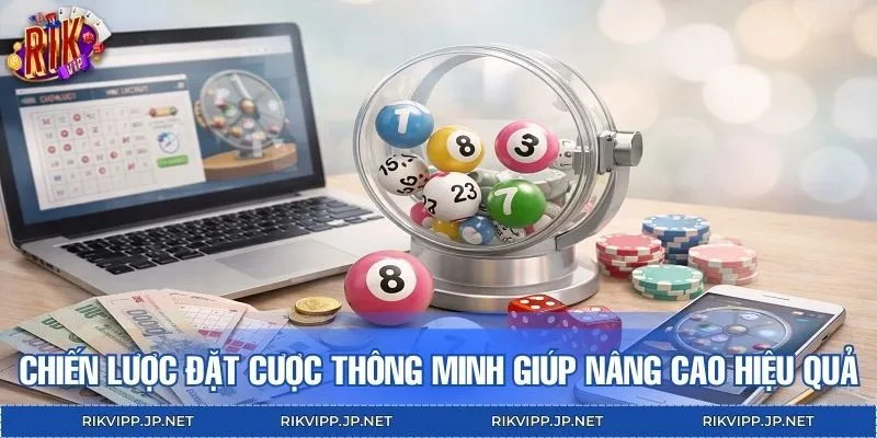 Chiến lược đặt cược thông minh giúp nâng cao hiệu quả chơi