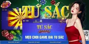 Mẹo Chơi Game Bài Tứ Sắc Giúp Bạn Làm Chủ Mọi Ván Bài RIKVIP