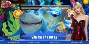 Săn Cá Tây Du Ký - Cách Chơi Thông Minh Để Ăn Thưởng Lớn